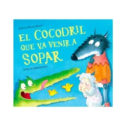 Cuentos y Libros Infantiles El Cocodril Que Va Venir A Sopar Best Sale
