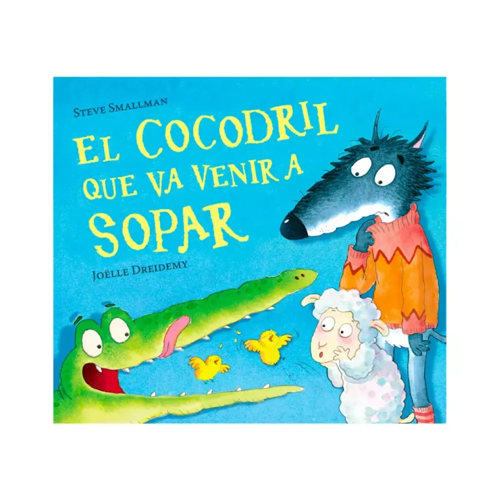 Cuentos y Libros Infantiles El Cocodril Que Va Venir A Sopar Best Sale