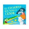 Cuentos y Libros Infantiles El Cocodrilo Que Vino A Cenar Flash Sale