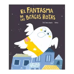 Cuentos y Libros Infantiles El Fantasma De Las Bragas Rotas Cheap