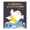 Cuentos y Libros Infantiles El Fantasma De Les Calces Foradades Cheap