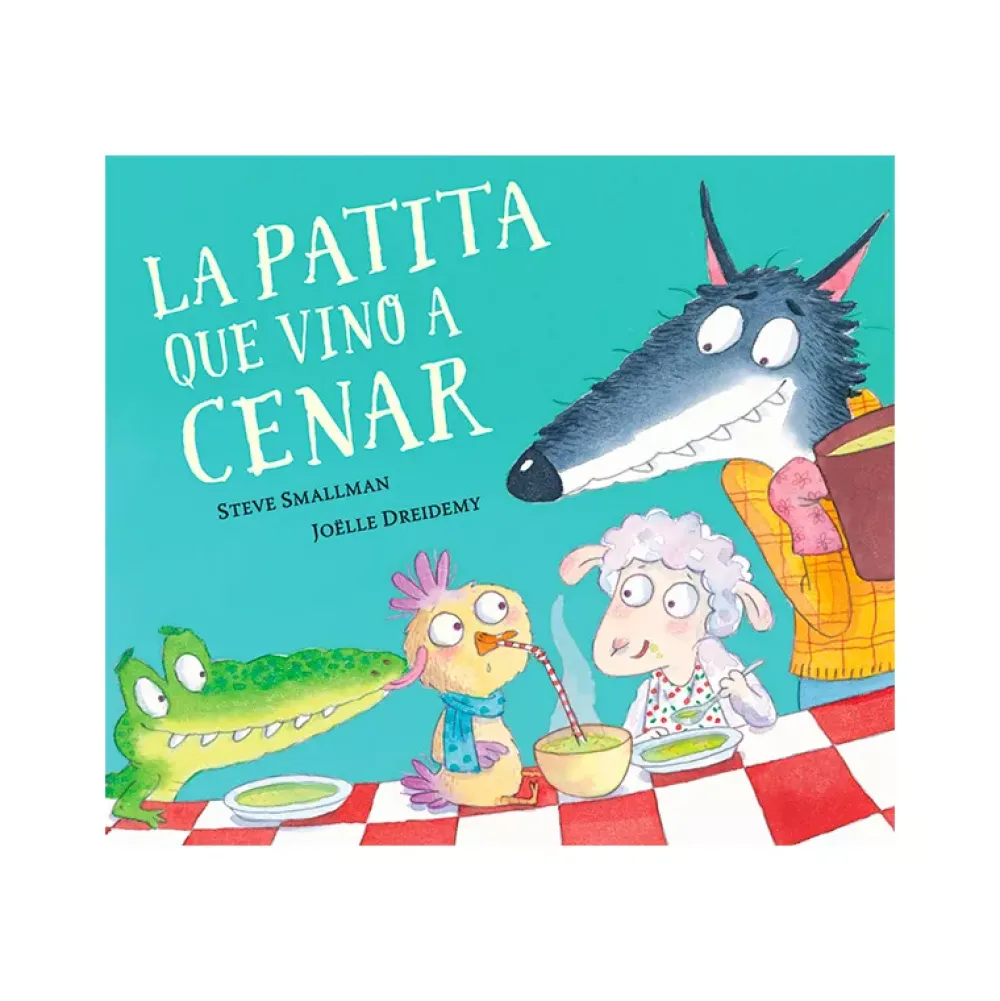 Cuentos y Libros Infantiles La Patita Que Vino A Cenar Shop