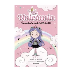 Cuentos y Libros Infantiles Unicornia 1 Un Embolic Amb Brilli-Brilli Hot